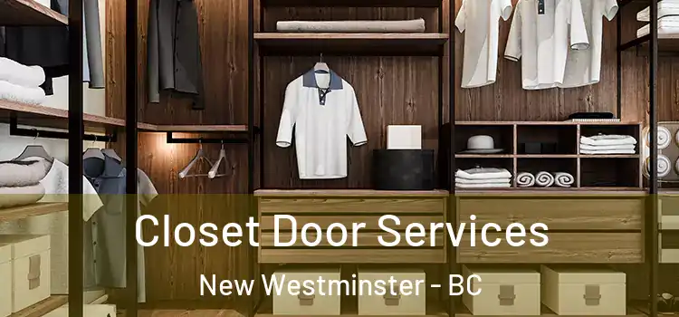 Closet Door Services New Westminster - BC