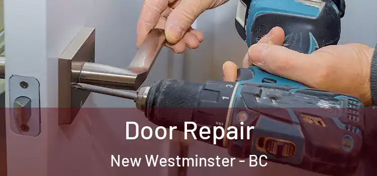  Door Repair New Westminster - BC