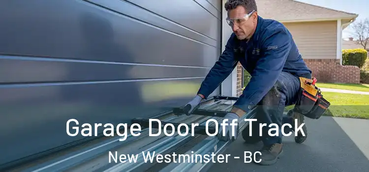  Garage Door Off Track New Westminster - BC