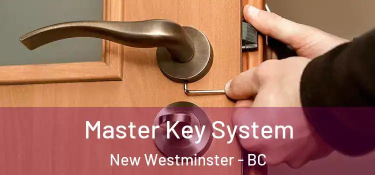  Master Key System New Westminster - BC