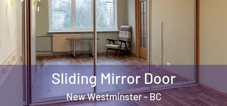  Sliding Mirror Door New Westminster - BC